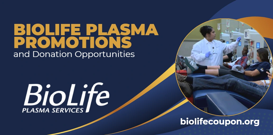 Biolife Plasma Promotions and Donation Opportunities