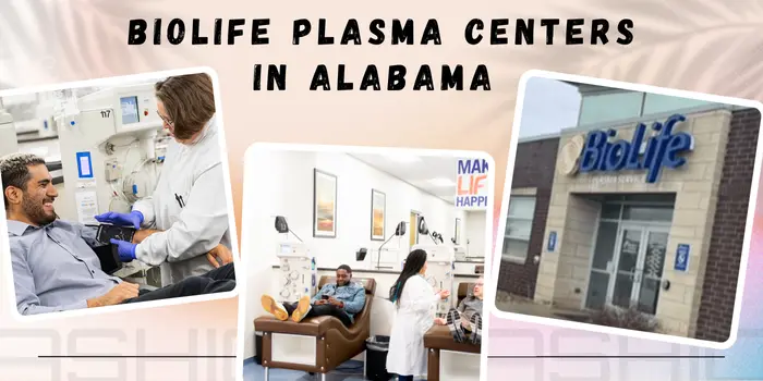BIOLIFE PLASMA CENTERS IN ALABAMA