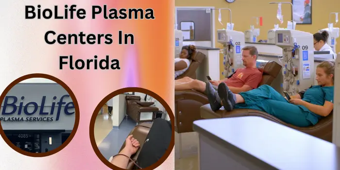 BioLife Plasma Centers In Florida