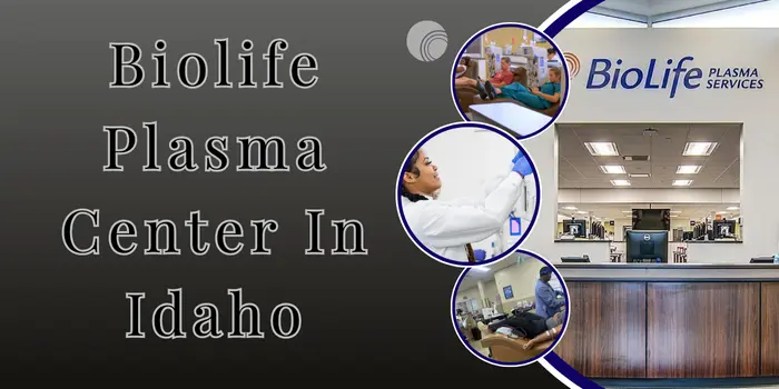 Biolife Plasma Center In Idaho