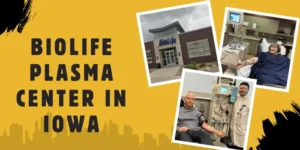 Biolife Plasma Center in Iowa