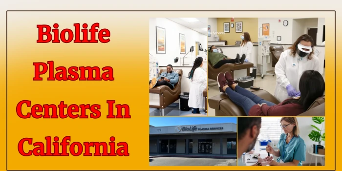 Biolife Plasma Centers In California